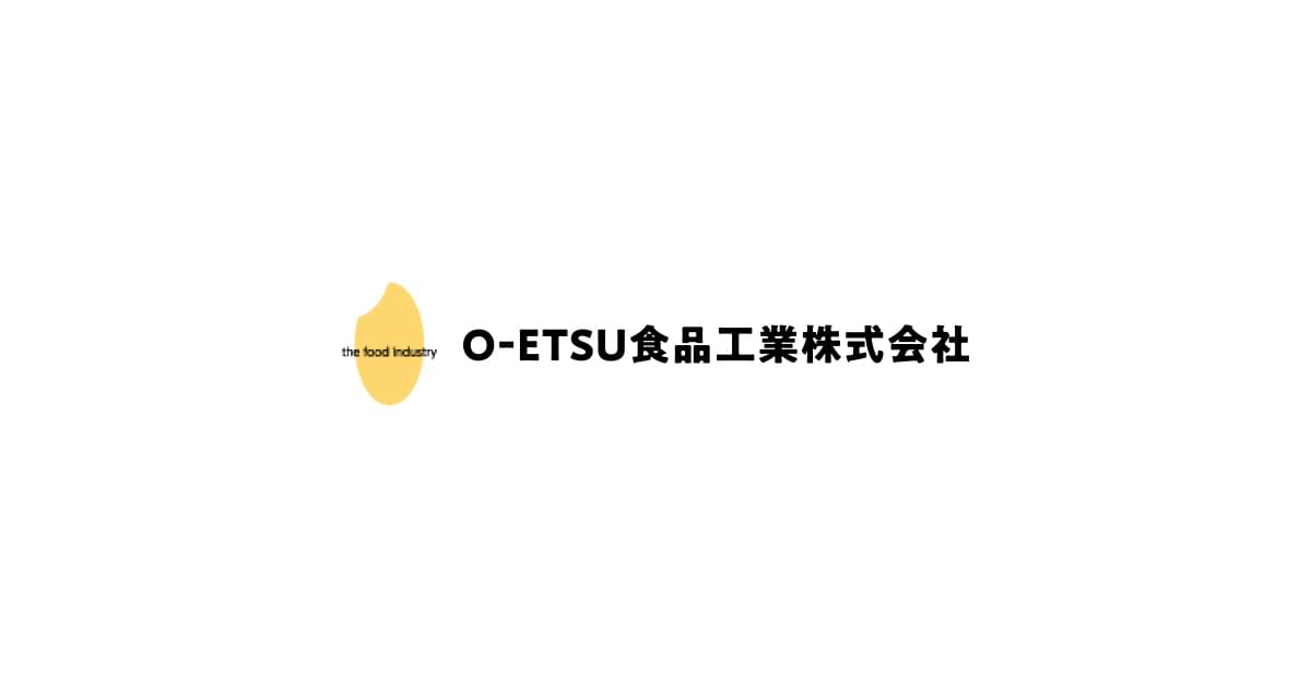 Ｏ−ＥＴＳＵ食品工業株式会社